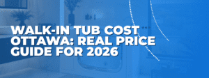 Modern walk-in tub with safety door and grab bars installed in a luxury Ottawa bathroom — 2026 cost guide