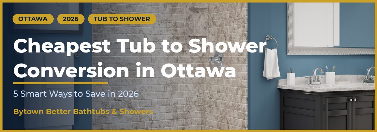 Cheapest tub to shower conversion in Ottawa by Bytown Better Bathtubs and Showers