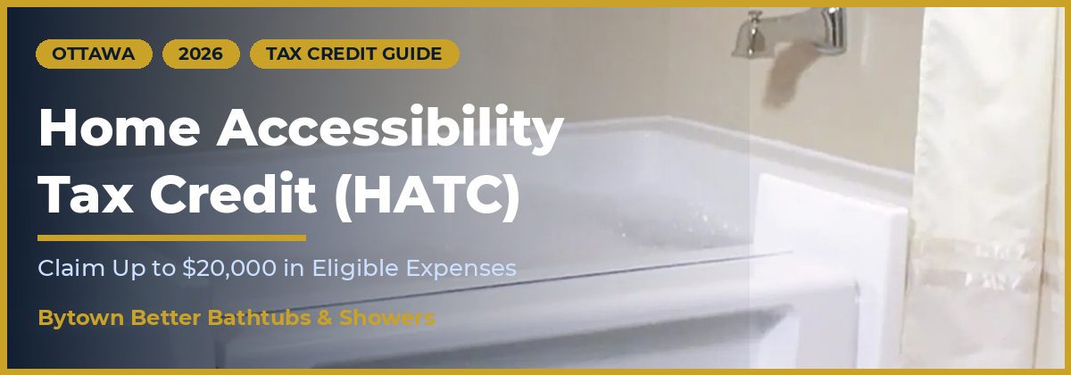 Home accessibility tax credit Ottawa walk-in tub guide by Bytown Better Bathtubs and Showers